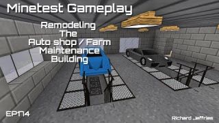 Minetest Gameplay Episode 174 Remodeling the Auto Shop / Maintenance Building