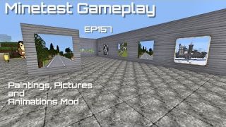 Minetest Gameplay Episode 157 - Paintings, Pictures, and Animations Mod